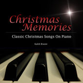Christmas Memories - Classic Christmas Songs on Piano